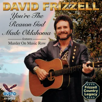 You're The Reason God Made Oklahoma by David Frizzell