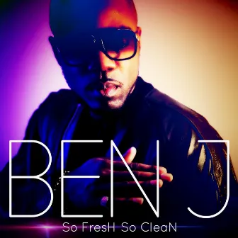 So Fresh So Clean by Benj