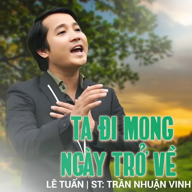 Ta Đi Mong Ngày Trở Về