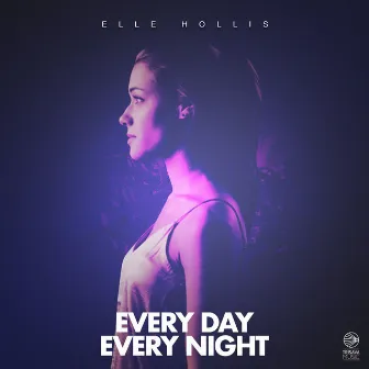 Every Day Every Night by Elle Hollis