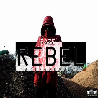 Rebel by Roze