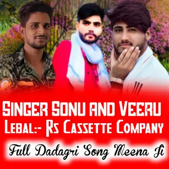 Full Dadagri Song Meena Ji by Sonu Veeru