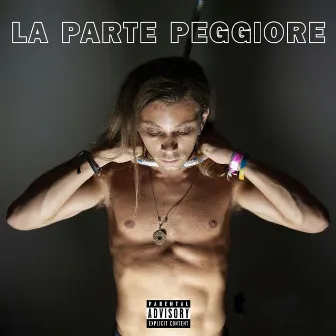 La Parte Peggiore by Sid The Nameless