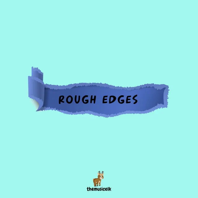 Rough Edges