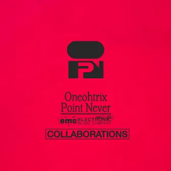 Oneohtrix Point Never - Collaborations by Daniel Lopatin