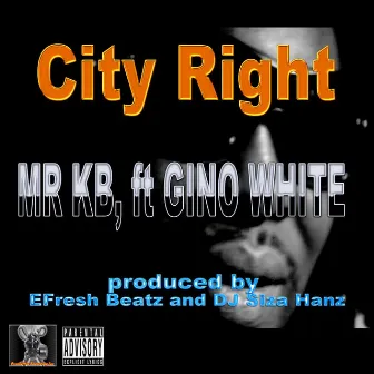 City Right (feat. Gino White) by EFresh Beatz