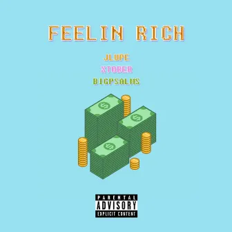 Feelin' Rich by Jlupe