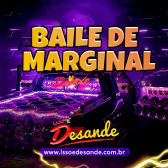 BAILE DE MARGINAL (ELETROFUNK) by Isso é Desande