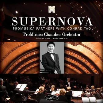 SUPERNOVA: ProMusica Partners with Conrad Tao by ProMuscia Chamber Orchestra