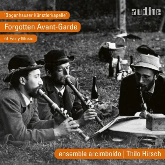 Bogenhauser Künstlerkapelle (Forgotten Avant-Garde of Early Music) by Thilo Hirsch