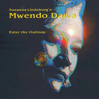 Enter the Outloop by Mwendo Dawa