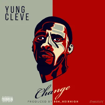 Change by Yung Cleve