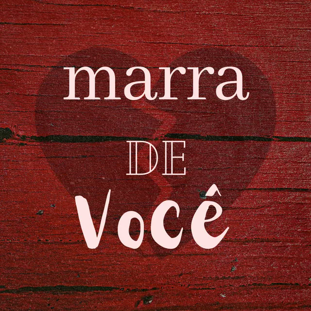 Marra de Você