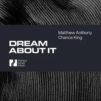 Dream About It by Matthew Anthony