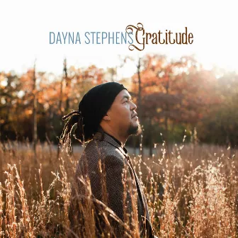 Gratitude by Dayna Stephens