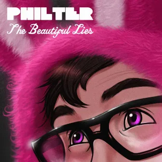 The Beautiful Lies by Philter