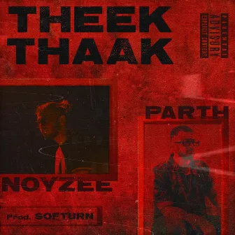 Theek Thaak by Noyzee