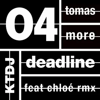 Ktdj Deadline 04: Tomas More - EP by Tomas More