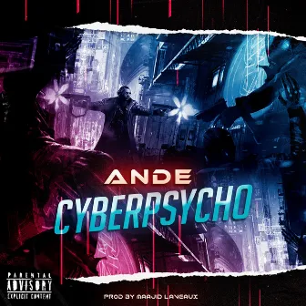 Cyberpsycho by Ande