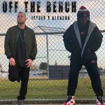 Off The Bench by Jaydes