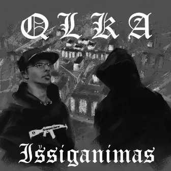 Issiganimas by Qlka