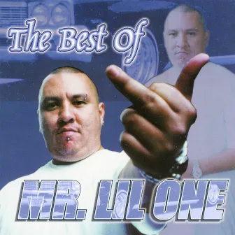 The Best Of by Mr. Lil One