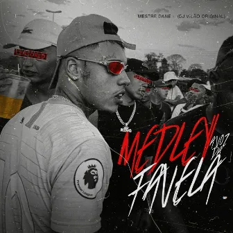 Medley a Voz da Favela by Mestre Dane