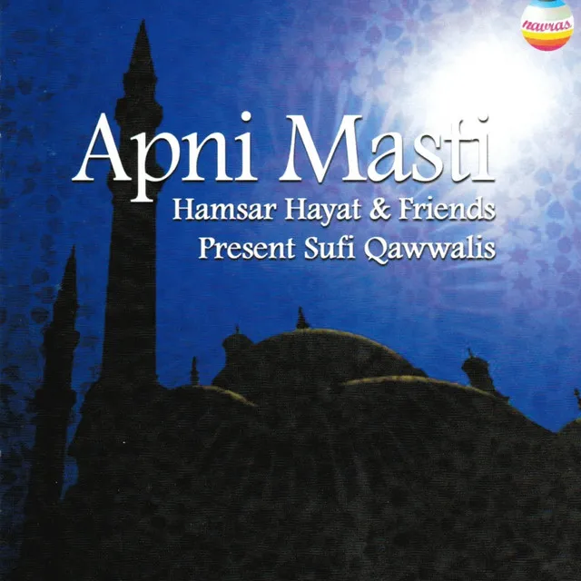 Apni masti - Hamsar & Friends Present Sufi Qawwalis