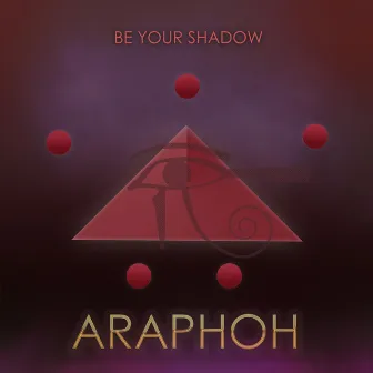 Be Your Shadow by Araphoh