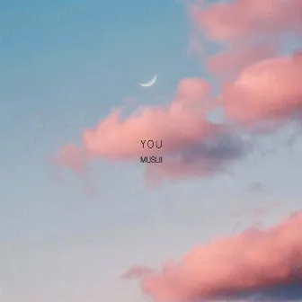 You by Muslii