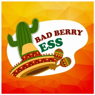 Ess by Bad Berry