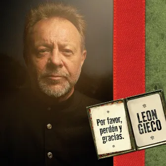 Por Favor, Perdón Y Gracias by León Gieco