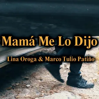 Mama me lo dijo by Saulo Garcia