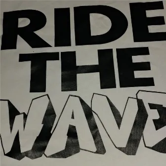 Ride the Wave by Stylezz