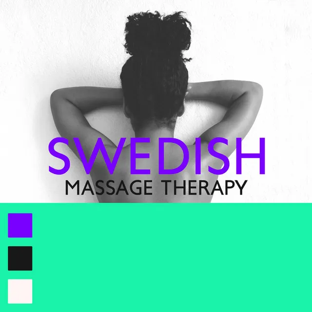 Swedish Massage Therapy: Deep Relief for Mind and Body, Relaxation Spa Music