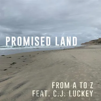 Promised Land by From A to Z