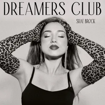 Dreamers Club by Shae Brock