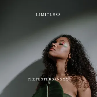 Limitless by thetenthbornXXX