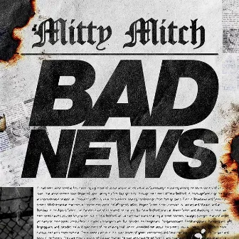 Bad News (Radio Edit) by Mitty Mitch