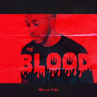 The Blood by HWB