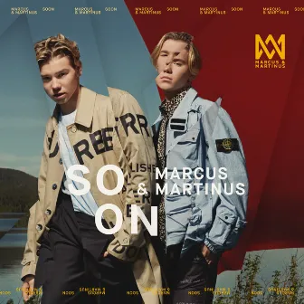 SOON by Marcus & Martinus