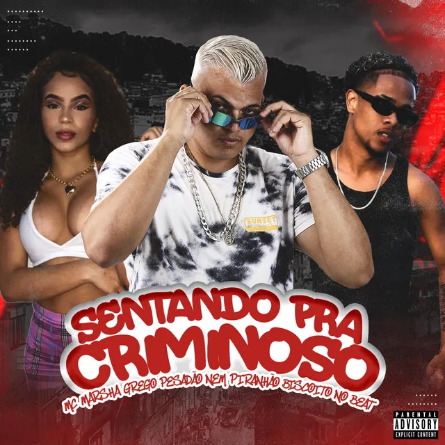 Sentando pra Criminoso (feat. BISCOITO NO BEAT)