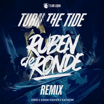 Turn the Tide (Ruben de Ronde Remix) by Edda Hayes