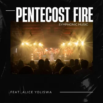 Pentecost Fire by Symphonic Music