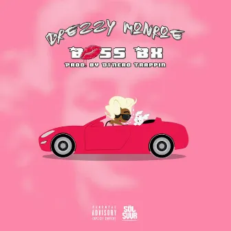 Boss Bx by Brezzy Monroe