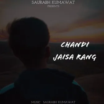 Chandi Jaisa Rang by Saurabh Kumawat