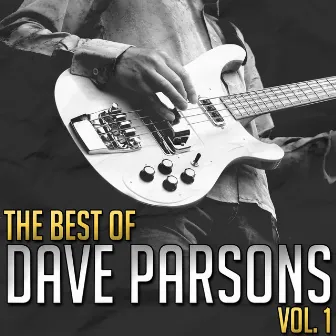 The Best of Dave Parsons, Vol. 1 by Dave Parsons