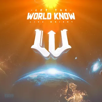 Let The World Know by Unknown Artist