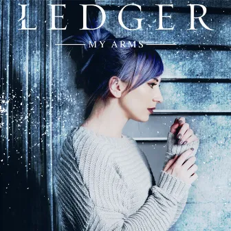 My Arms by LEDGER