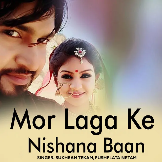 Mor Laga Ke Nishana Baan